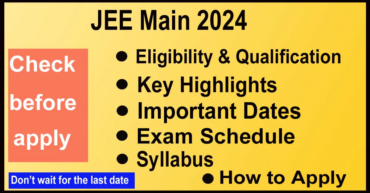JEE Main 2024 Registration Process Active, Apply Now!! Sarkari Job